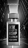 IXIX Ready To RSVP Platinum Pour Homme